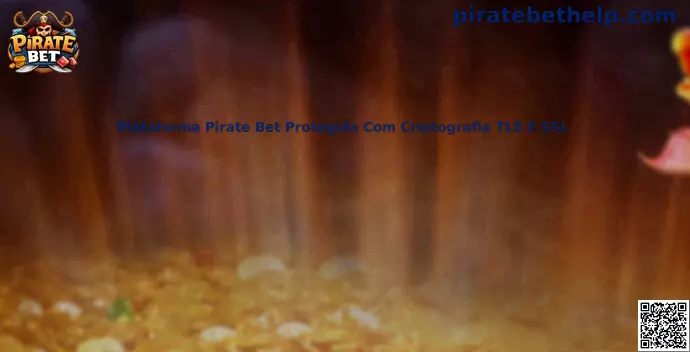 Plataforma Pirate Bet Protegida Com Criptografia TLS E SSL