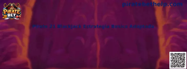 Pirate 21 Blackjack Estratégia Básica Adaptada