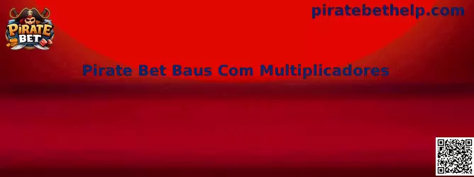 Pirate Bet Baus Com Multiplicadores