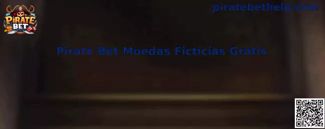 Pirate Bet Moedas Fictícias Gratis