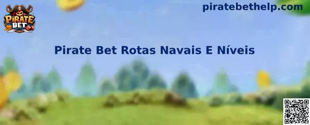 Pirate Bet Rotas Navais E Níveis