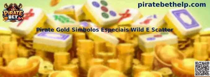 Pirate Gold Simbolos Especiais Wild E Scatter