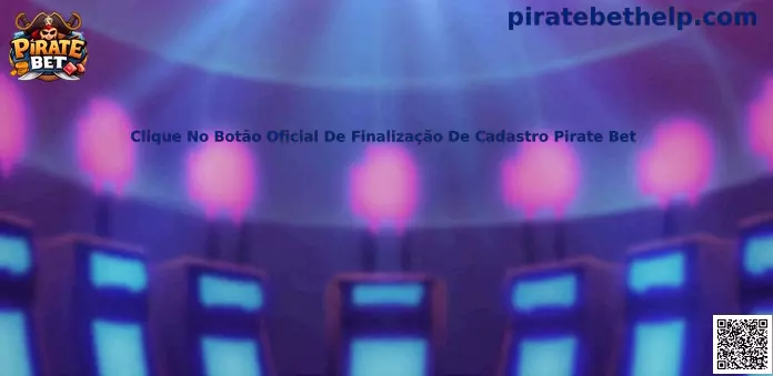 Clique No Botão Oficial De Finalização De Cadastro Pirate Bet