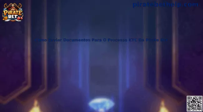 Como Enviar Documentos Para O Processo KYC Da Pirate Bet