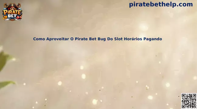 Guia seguro sobre supostos bugs de slots do Pirate Bet