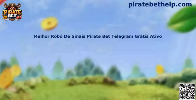 Robô de sinais Pirate Bet Telegram e análise responsável de informações