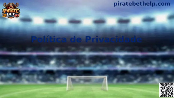Privacidade Pirate Bet