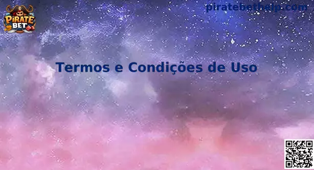 Termos e Condições Pirate Bet
